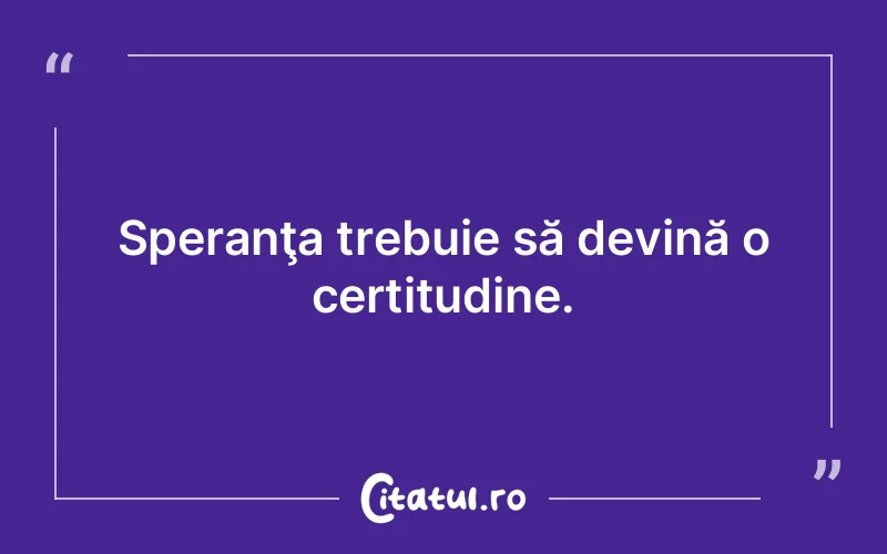 Citat Autor necunoscut - citate spiritualitate