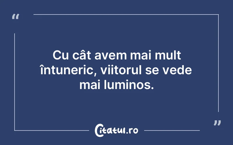 Citat Autor necunoscut - citate spiritualitate