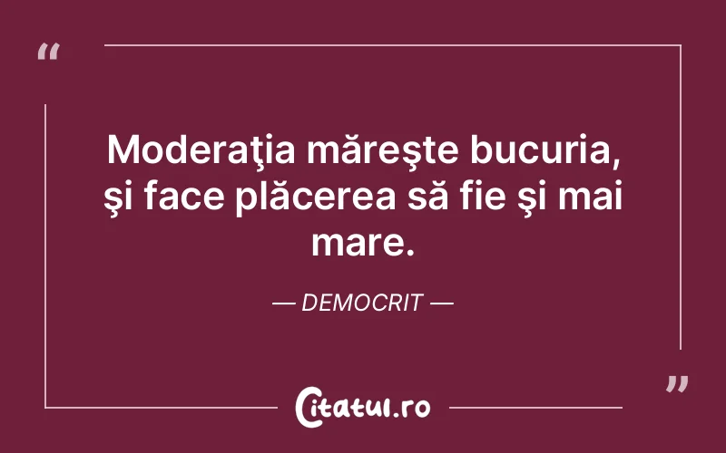 Citat Democrit - citate spiritualitate