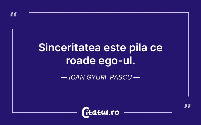 Citat Ioan Gyuri Pascu - citate spiritualitate