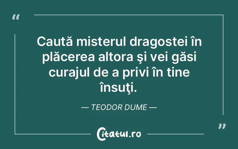 Citat Teodor Dume - citate spiritualitate