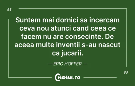 Suntem mai dornici sa incercam ceva nou ...