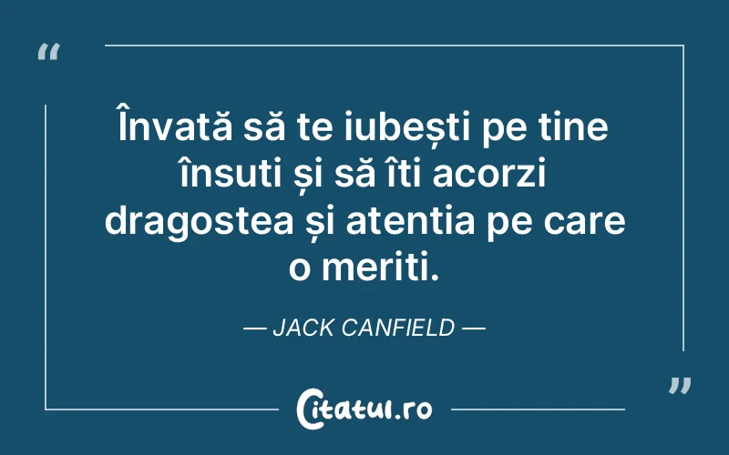 Citat Jack Canfield - citate spiritualitate