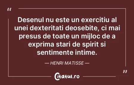 Desenul nu este un exercitiu al unei dex... Desenul nu este un exercitiu al unei dex...