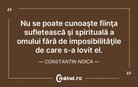 Nu se poate cunoaşte fiinţa sufleteasc... Nu se poate cunoaşte fiinţa sufleteasc...