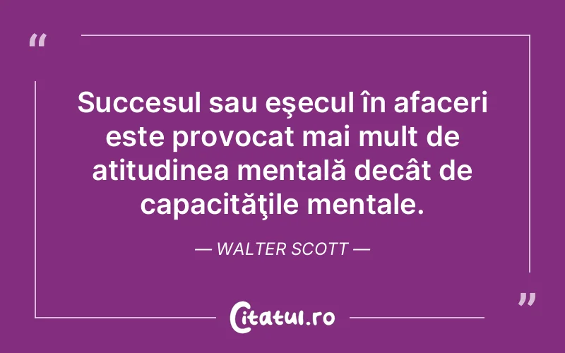 Citat Walter Scott - citate spiritualitate