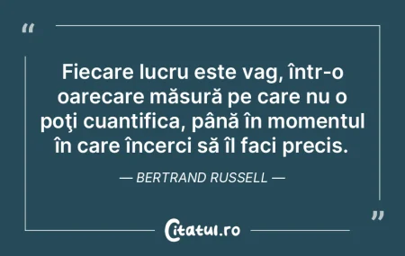 Fiecare lucru este vag, într-o oarecare... Fiecare lucru este vag, într-o oarecare...
