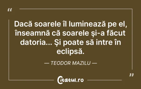 Dacă soarele îl luminează pe el, îns... Dacă soarele îl luminează pe el, îns...