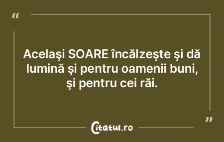 Acelaşi SOARE încălzeşte şi dă lum... Acelaşi SOARE încălzeşte şi dă lum...