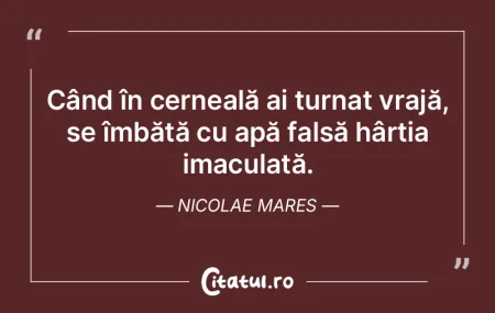 Când în cerneală ai turnat vrajă, se... Când în cerneală ai turnat vrajă, se...
