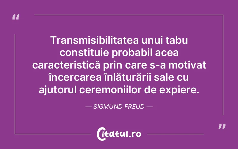 Citat Sigmund Freud - citate spiritualitate