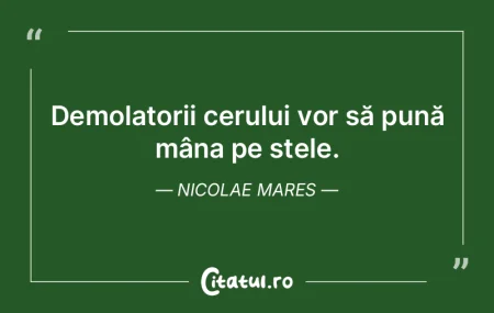 Demolatorii cerului vor să pună mâna ... Demolatorii cerului vor să pună mâna ...