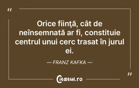 Orice fiinţă, cât de neînsemnată ar... Orice fiinţă, cât de neînsemnată ar...