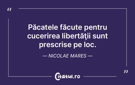 Păcatele făcute pentru cucerirea liber... Păcatele făcute pentru cucerirea liber...