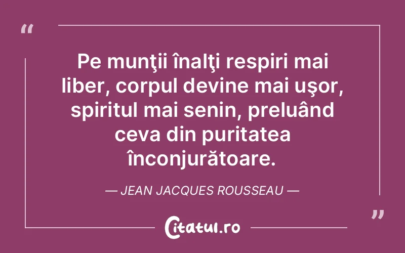 Citat Jean Jacques Rousseau - citate spiritualitate