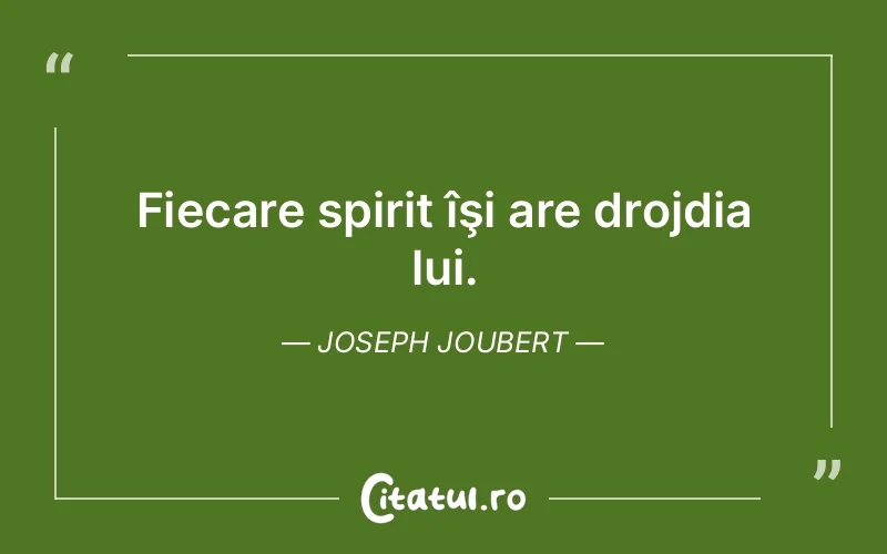 Citat Joseph Joubert - citate spiritualitate