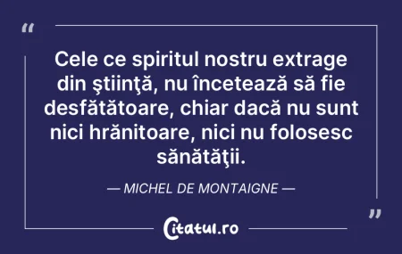 Cele ce spiritul nostru extrage din şti... Cele ce spiritul nostru extrage din şti...