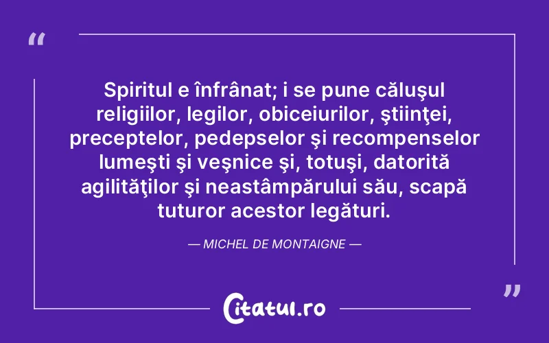 Citat Autor necunoscut - citate spiritualitate