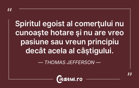 Spiritul egoist al comerÅ£ului nu cunoaÅ... Spiritul egoist al comerÅ£ului nu cunoaÅ...