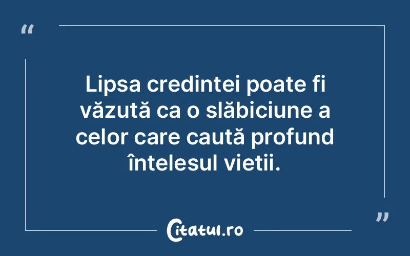 Citat Autor necunoscut - citate spiritualitate