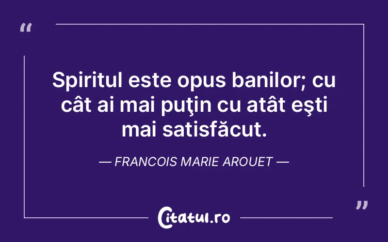 Citat Francois Marie Arouet - citate spiritualitate