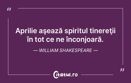 Aprilie aşează spiritul tinereţii în... Aprilie aşează spiritul tinereţii în...
