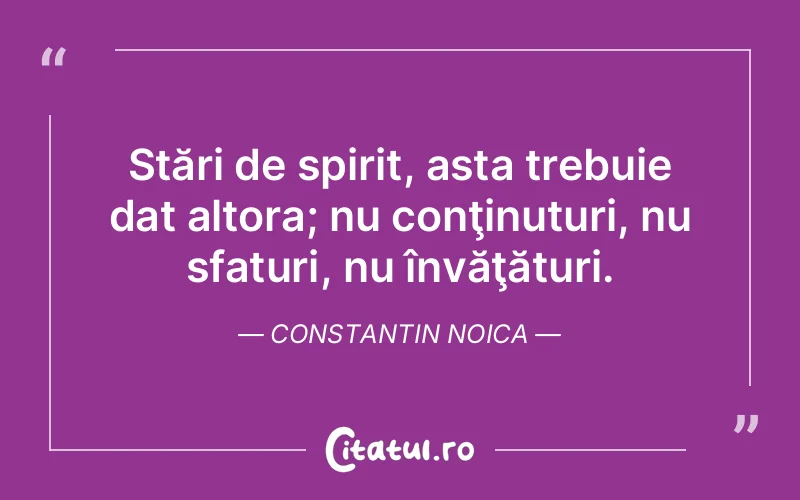 Citat Constantin Noica - citate spiritualitate