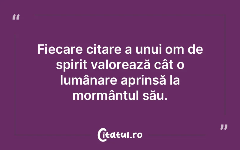 Citat Autor necunoscut - citate spiritualitate
