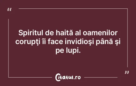 Spiritul de haită al oamenilor corupţi... Spiritul de haită al oamenilor corupţi...
