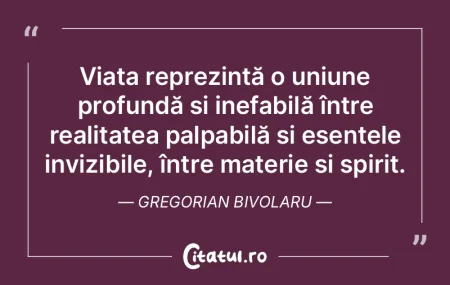 Viața reprezintă o uniune profundă ș... Viața reprezintă o uniune profundă ș...
