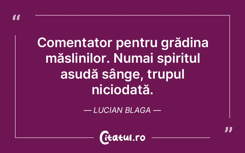 Citat Lucian Blaga - citate spiritualitate