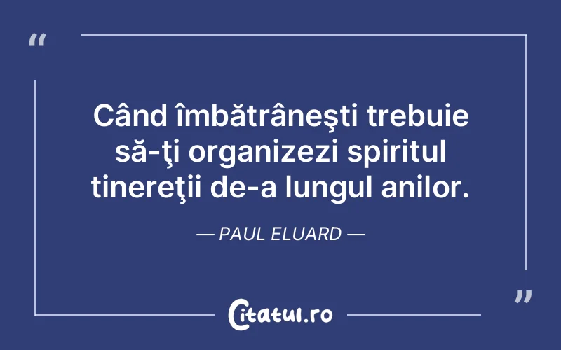 Citat Paul Eluard - citate spiritualitate