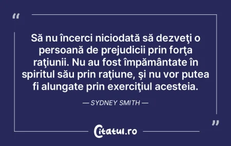 Să nu încerci niciodată să dezveţi ...