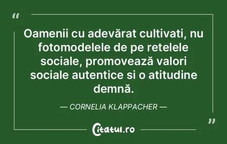 Oamenii cu adevărat cultivați, nu foto...