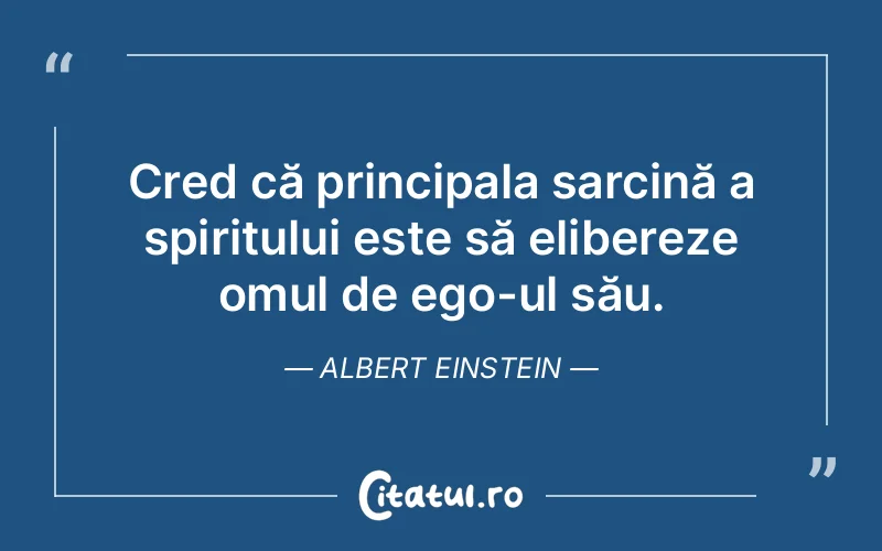 Citat Albert Einstein - citate spiritualitate