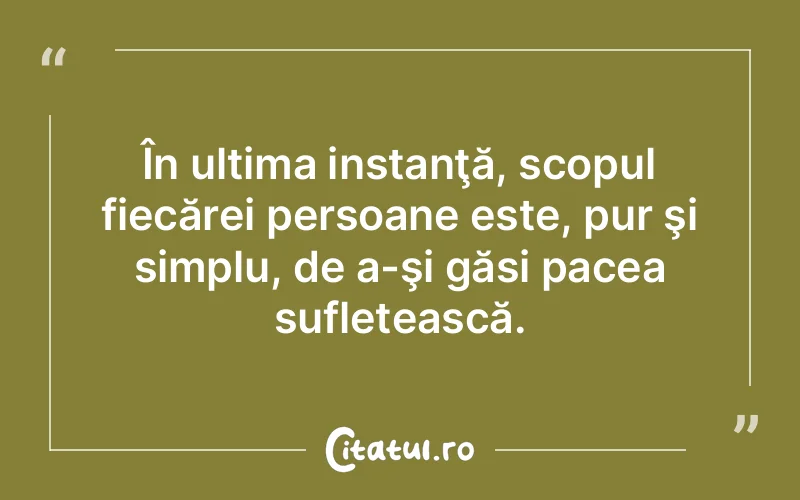 Citat Autor necunoscut - citate spiritualitate