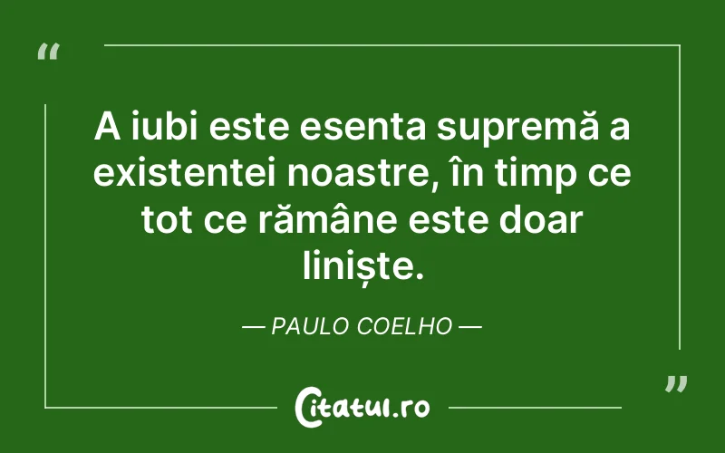 Citat Paulo Coelho - citate spiritualitate