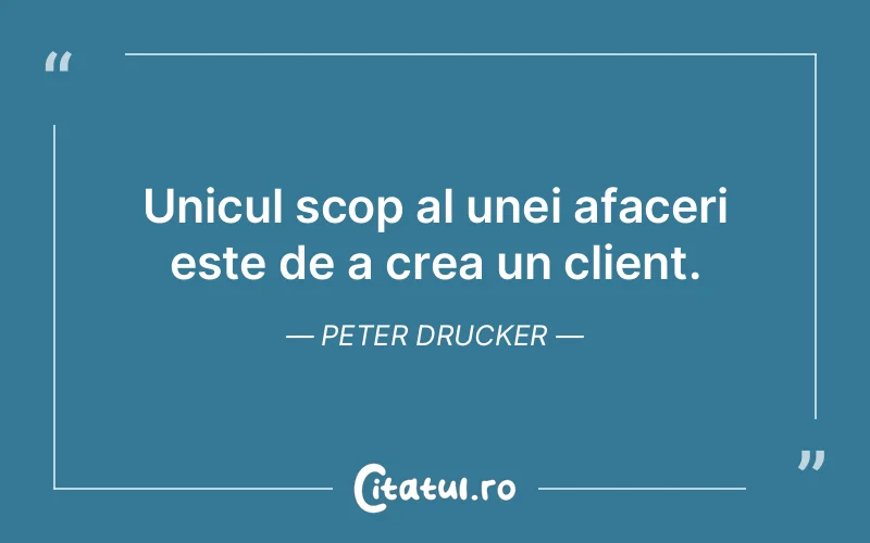 Citat Peter Drucker - citate spiritualitate