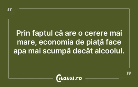 Prin faptul că are o cerere mai mare, e...