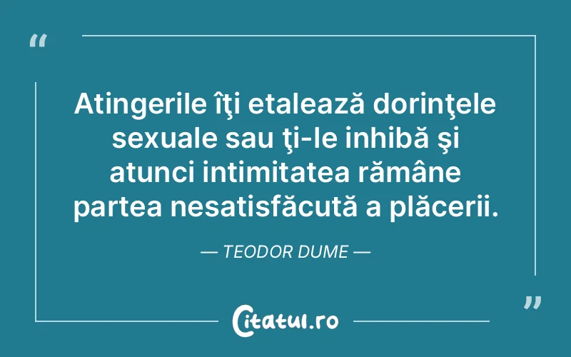 Citat Teodor Dume - citate spiritualitate