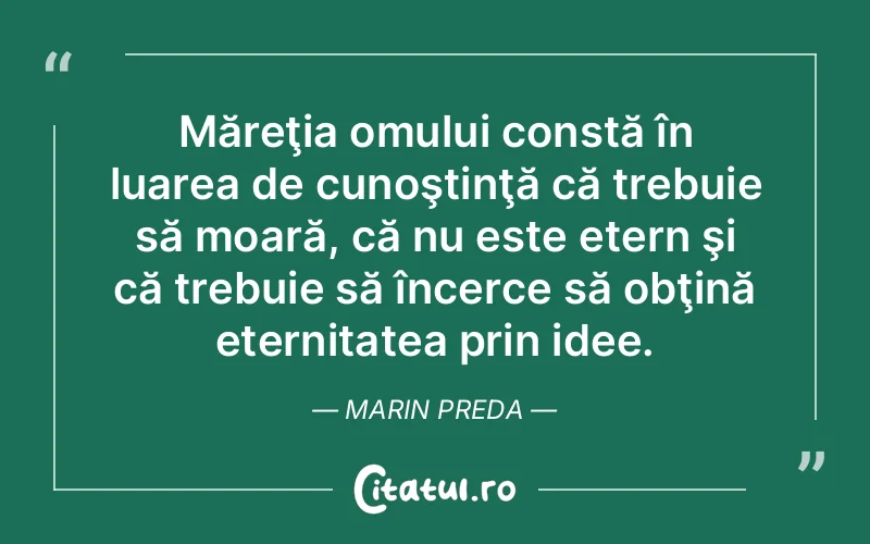 Citat Marin Preda - citate spiritualitate