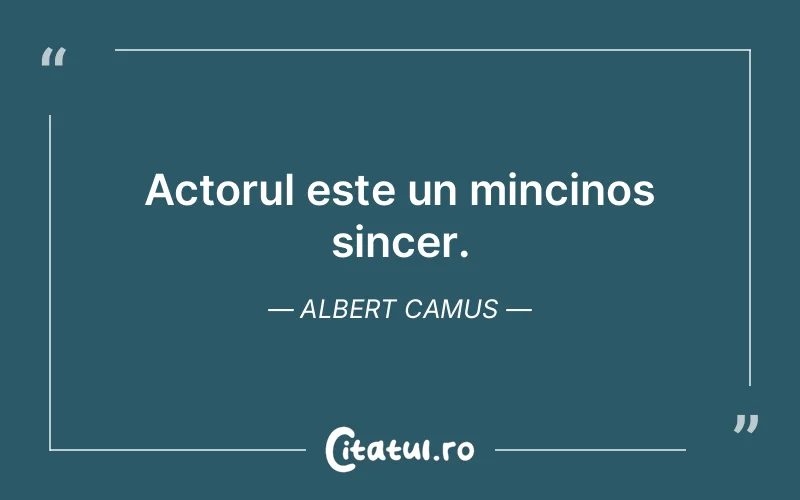 Citat Albert Camus - citate spiritualitate