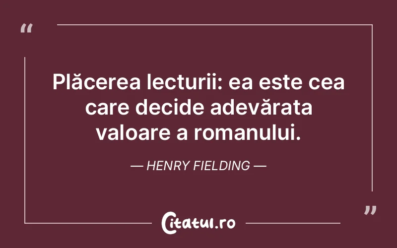 Citat Henry Fielding - citate spiritualitate