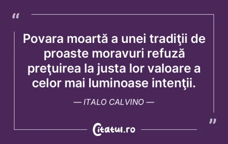 Povara moartă a unei tradiţii de proas...