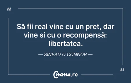 Să fii real vine cu un preț, dar vine ...