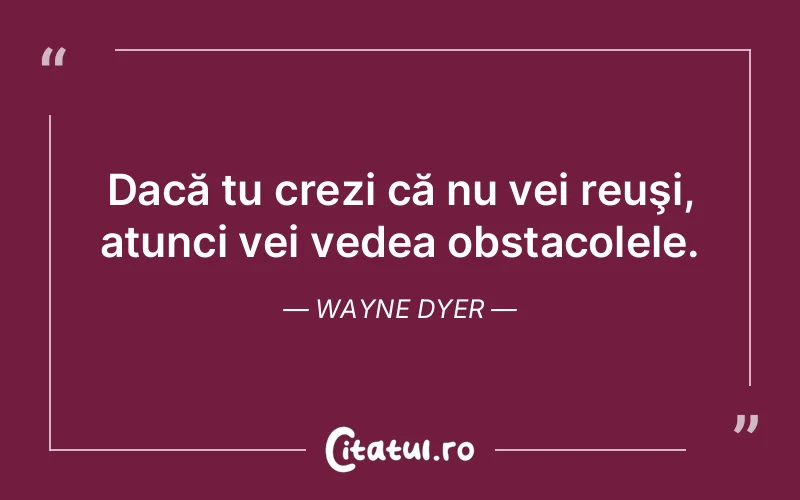 Citat Wayne Dyer - citate triste