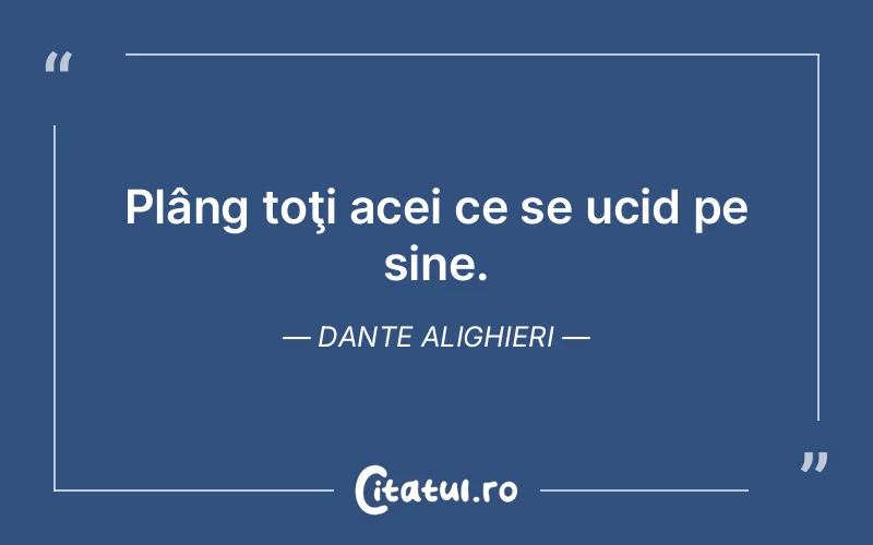 Citat Dante Alighieri - citate triste