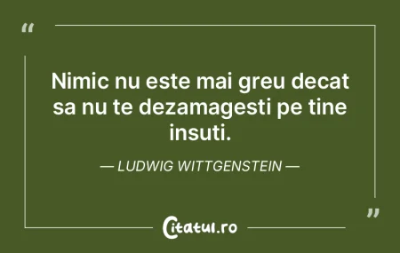 Nimic nu este mai greu decat sa nu te de...