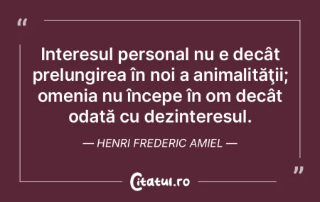 Interesul personal nu e decât prelungir... Interesul personal nu e decât prelungir...