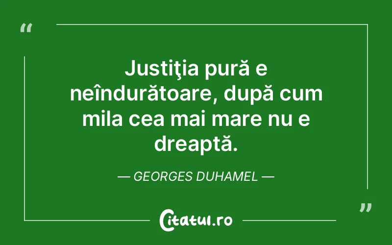 Citat Georges Duhamel - citate triste